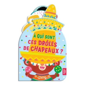 LIVRE-AUZOU-Mon-coucou-sonore -a-qui-sont-ces-droles-de-chapeaux